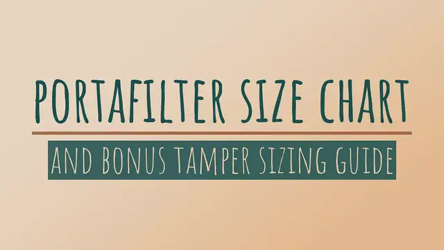 'Video thumbnail for Portafilter Size Chart [And BONUS Tamper Sizing Guide!]'