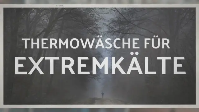 'Video thumbnail for Die beste Thermounterwäsche für extreme Kälte – Notwendig? Ja!'