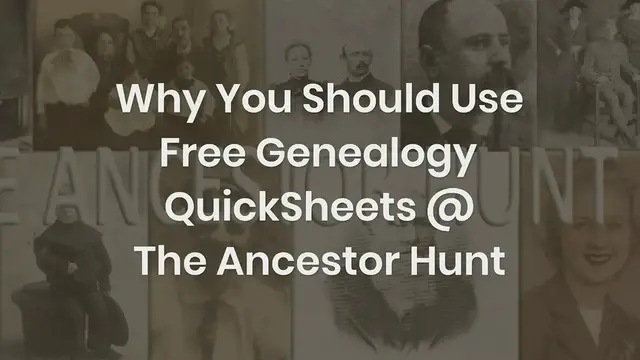 'Video thumbnail for Why You Should Use Free Genealogy QuickSheets at The Ancestor Hunt'