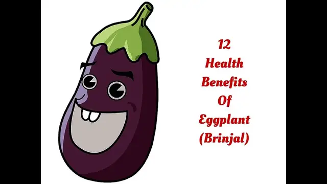 'Video thumbnail for 12 Health Benefits Of Eggplant ( Brinjal)'