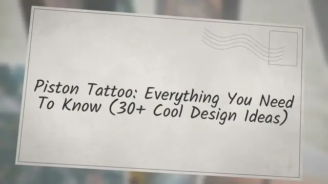 'Video thumbnail for Piston Tattoo: Everything You Need To Know (30+ Cool Design Ideas)'