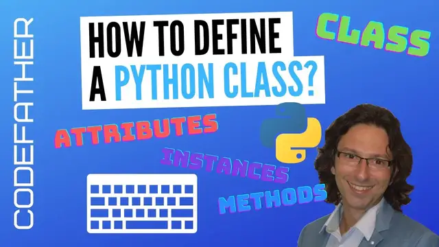 'Video thumbnail for How to Define A Python Class? Init Constructor, Methods, Class and Instance Attributes Explained'