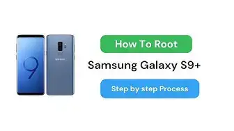 'Video thumbnail for How to root Samsung Galaxy S9+ Using Magisk?'