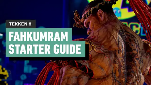 'Video thumbnail for Tekken 8 - Fahkumram Starter Guide and Early Look'