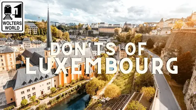 'Video thumbnail for Luxembourg - The Don'ts of Luxembourg'