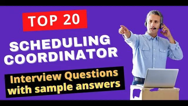 'Video thumbnail for Top 20 Scheduling Coordinator Interview Questions & Answers for 2022'