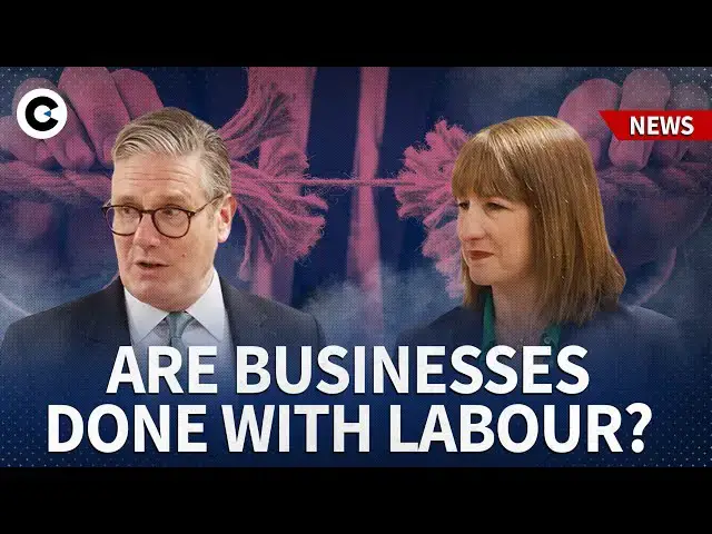 'Video thumbnail for Are UK businesses done with the Labour government?'