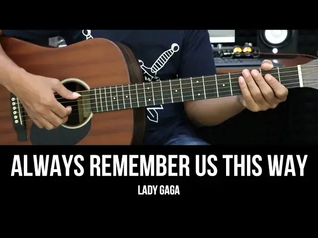 'Video thumbnail for Always Remember Us This Way - Lady Gaga | EASY Guitar Lessons - Chords - Guitar Tutorial'