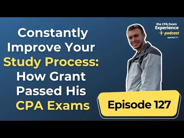 'Video thumbnail for Constantly Improve Your CPA Study Process: How Grant Passed His CPA Exams'