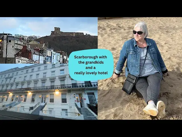 'Video thumbnail for Best Hotel in Scarborough?  : A vlog with grandkids, beach & tramway'