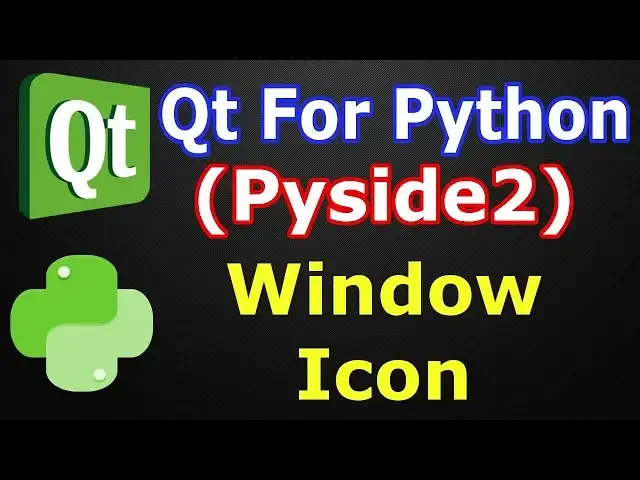 'Video thumbnail for Pyside2 GUI Development | Adding Icon To Window | Qt For Python'