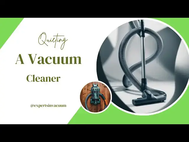 'Video thumbnail for How to Make a Vacuum Cleaner Quieter'