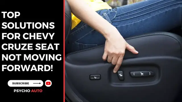 'Video thumbnail for Top Solutions for Chevy Cruze Seat Not Moving Forward!'