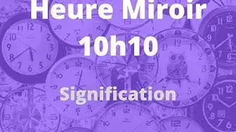 'Video thumbnail for Heure miroir 10h10 : succès en vue ?'