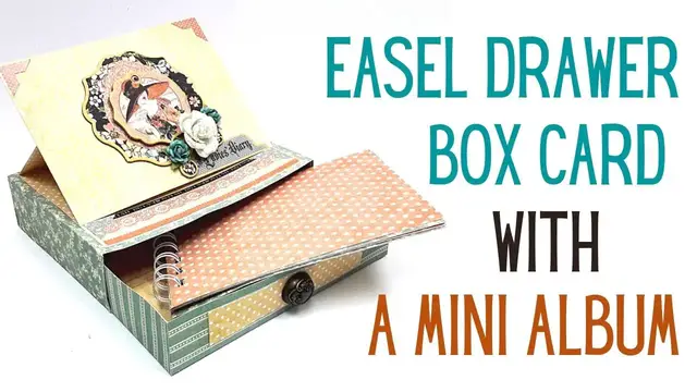 'Video thumbnail for Easel Drawer Box Card with a Mini Album'