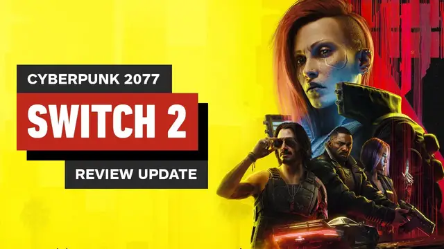 'Video thumbnail for Cyberpunk 2077 Nintendo Switch 2 Video Review Update'