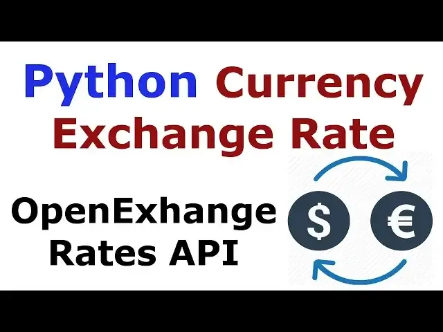 'Video thumbnail for Python Currency Exchange Rate With OpenExchangeRates API | Currency Conversion'
