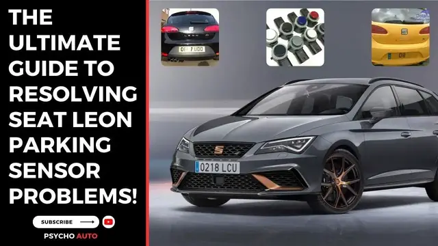 'Video thumbnail for The Ultimate Guide to Resolving Seat Leon Parking Sensor Problems!'