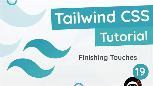 'Video thumbnail for Tailwind CSS Tutorial #19 - Wrap Up'