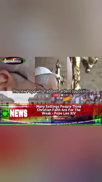 'Video thumbnail for Many Settings People Think Christian Faith Are For The Weak - Pope Leo XIV '