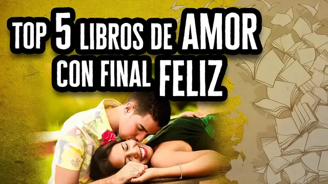 'Video thumbnail for Top 5 Libros de Amor con Final Feliz | Descubre el Mundo de la Literatura'