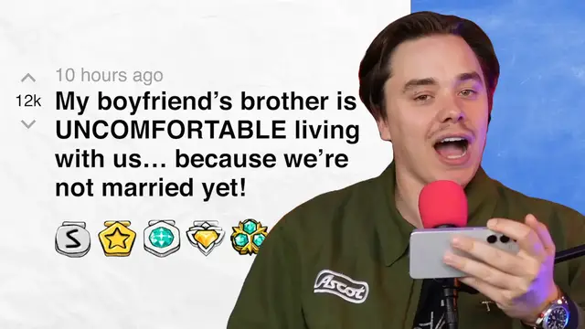 'Video thumbnail for My boyfriend’s brother is UNCOMFORTABLE living with us… because we’re not married yet! | Reddit Stories'