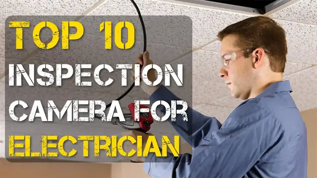 'Video thumbnail for Top 10 Best Inspection Camera for Electricians'