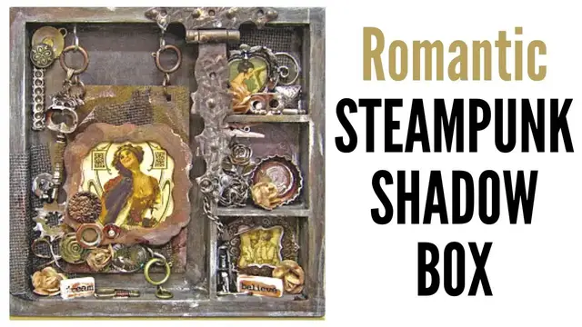 'Video thumbnail for Romantic Steampunk Shadow Box'