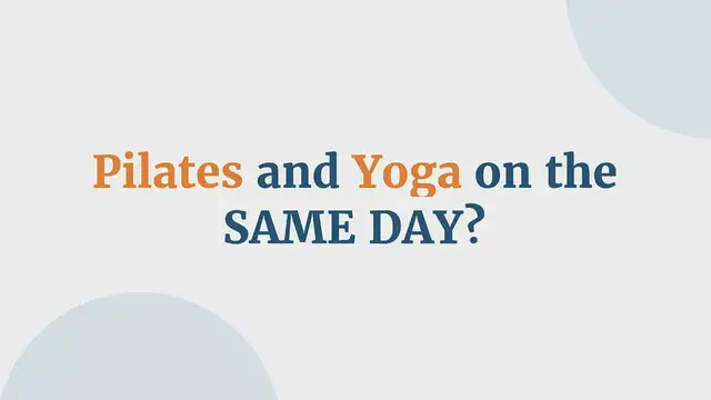 'Video thumbnail for Pilates and Yoga on the SAME DAY?!'