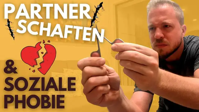 'Video thumbnail for Soziale Phobie und Partnerschaften: Die gängigsten Probleme'