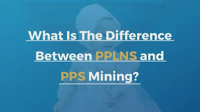 'Video thumbnail for The Difference Between PPLNS And PPS Mining'