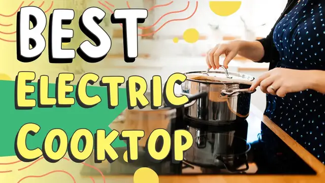 'Video thumbnail for Top 5 Best Electric Cooktop For Money _ What Is the Best Electric Cooktop to Buy?'