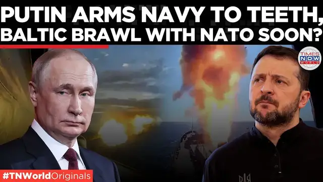 'Video thumbnail for Russia's Naval Comeback | 2050 Strategy & Baltic Firepower Unveiled | Times Now World'