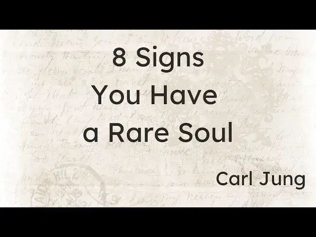 'Video thumbnail for 8 Signs You Have a Rare Soul – Carl Jung’s Truth About Why You Don’t Fit In'