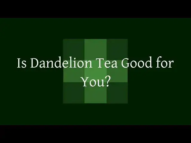 'Video thumbnail for Health Benefits of Dandelion Tea'