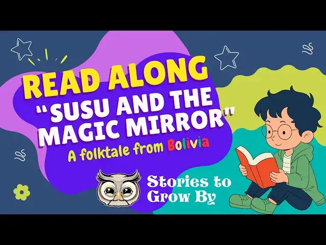 'Video thumbnail for Susu and The Magic Mirror | Fun Folktale Read-along | Bedtime Stories For Children'