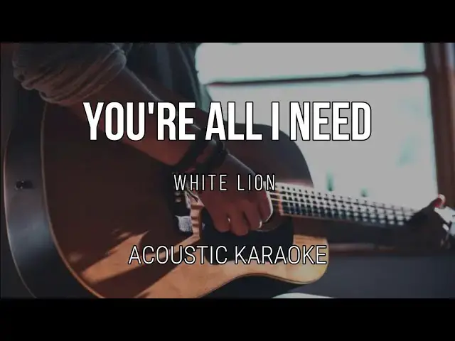 'Video thumbnail for You're All I Need - White Lion | Acoustic Karaoke - Instrumental'