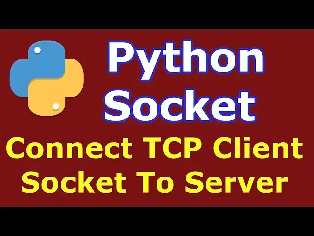 'Video thumbnail for Python Socket | How To Connect TCP Client Socket To Server | Python Socket Programming'