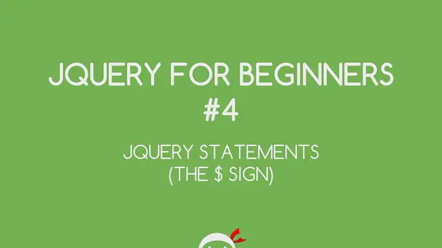 'Video thumbnail for jQuery Tutorial for Beginners #4 - jQuery Statements & the $ Sign'
