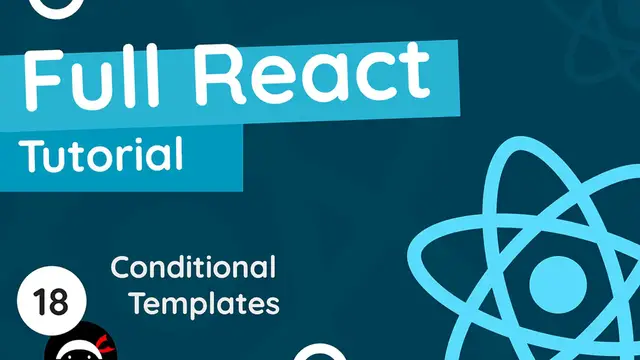 'Video thumbnail for Full React Tutorial #18 - Conditional Loading Message'