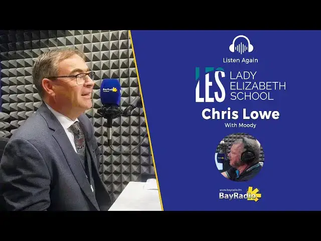 'Video thumbnail for LADY ELIZABETH SCHOOL Deputy Head Chris Lowe Talks to BayRadio'