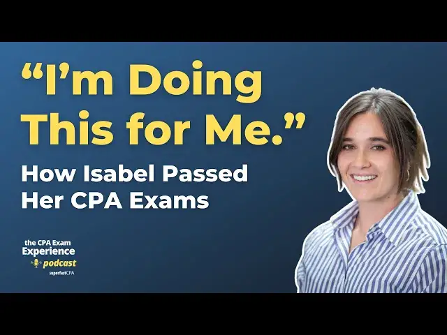 'Video thumbnail for I'm Doing This for Me: How Isabel Passed Her CPA Exams'