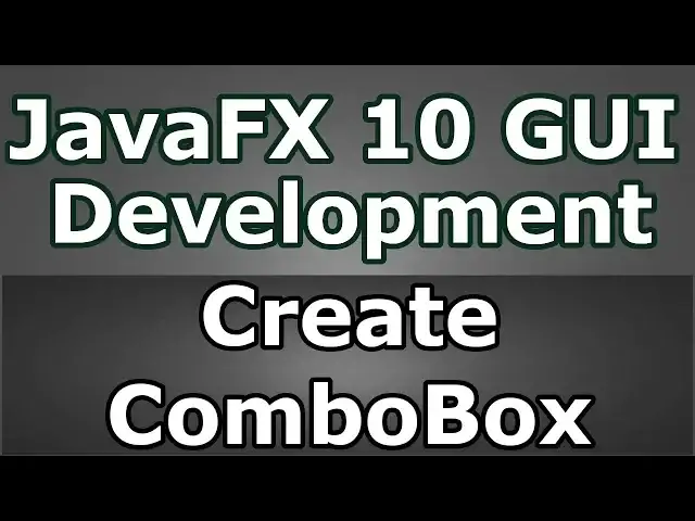 'Video thumbnail for Learn JavaFX 10 Creating ComboBox (Java GUI Programming) #15'
