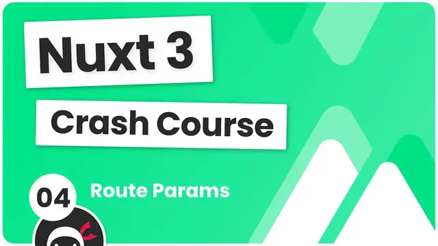'Video thumbnail for Nuxt 3 Crash Course #4 - Route Parameters'