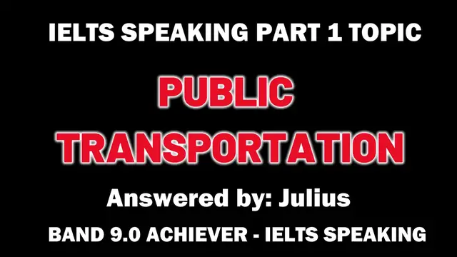 'Video thumbnail for PUBLIC TRANSPORTATION: IELTS SPEAKING PART 1 Recent Questions and Answers'