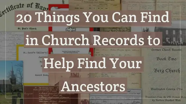 'Video thumbnail for 20 Things You Can Find in Church Records to Help Find Your Ancestors'