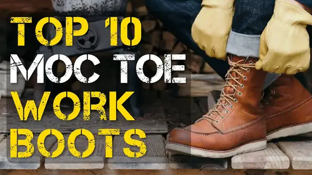 'Video thumbnail for Top 10 Best Moc Toe Work Boots'