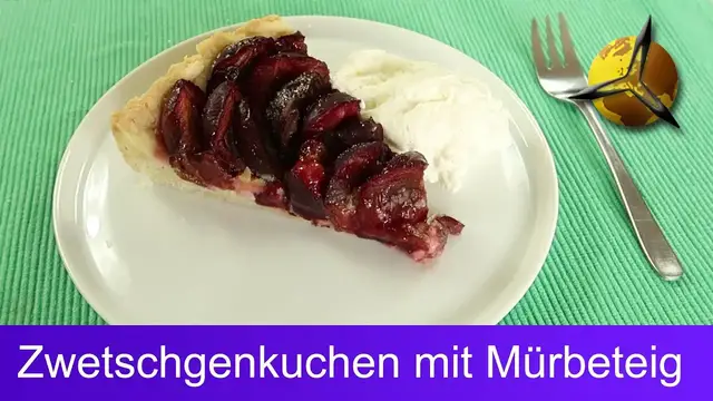 'Video thumbnail for Zwetschgenkuchen mit Mürbeteig backen'