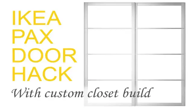'Video thumbnail for Custom Closet Build with IKEA Pax Doors'