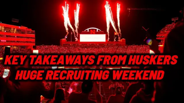 'Video thumbnail for Takeaways from Nebraska Football's big recruiting weekend'